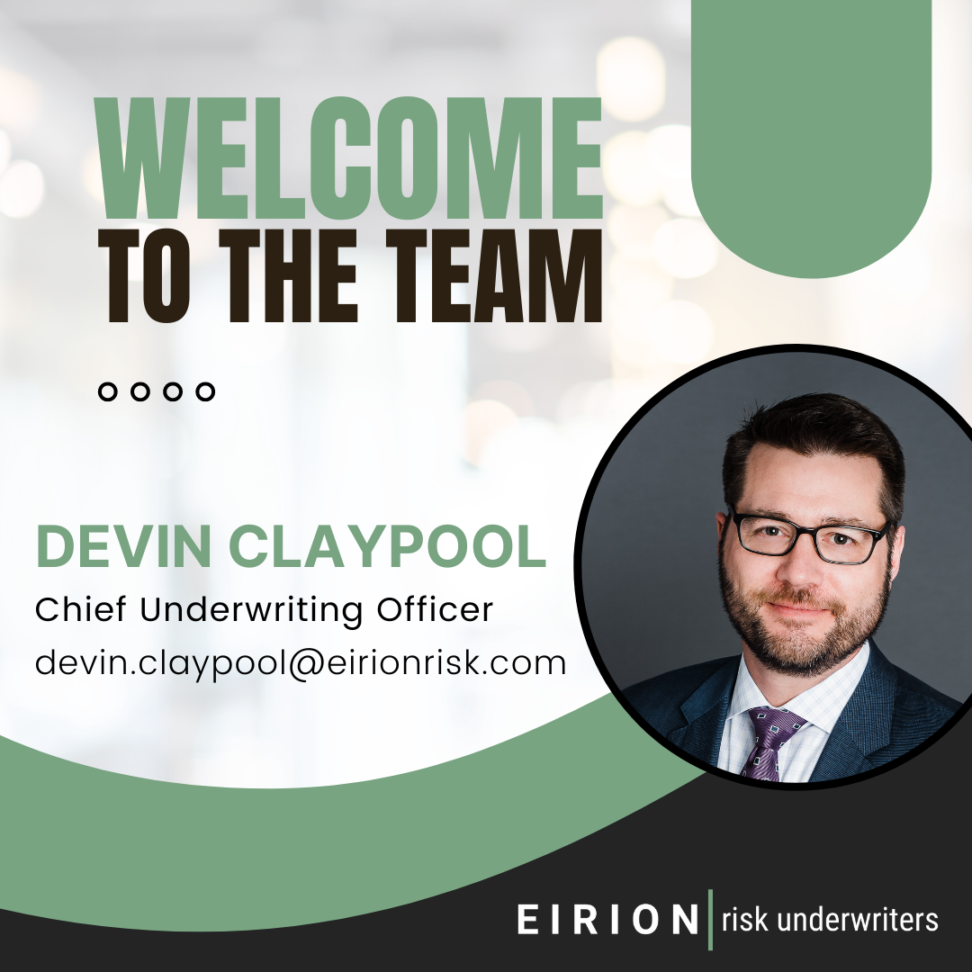 Read more about the article Eirion Risk Underwriters Welcomes Devin Claypool as Chief Underwriting Officer